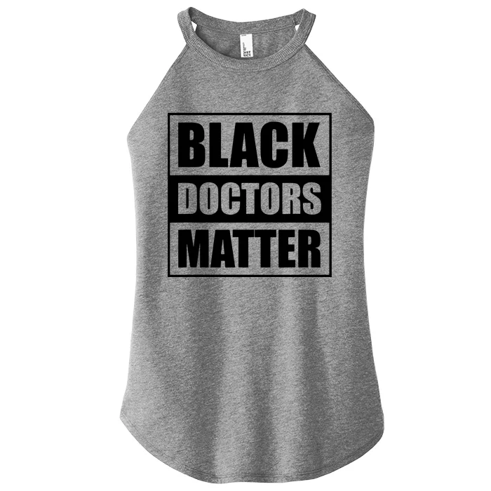 Black Doctors Matter History Month African Pride BHM Women’s Perfect Tri Rocker Tank