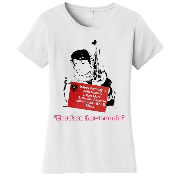 Bes D. Marx Escalate The Struggle Women's T-Shirt