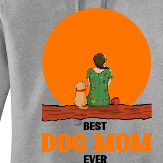 Best Dog Mom Ever Women's Pullover Hoodie