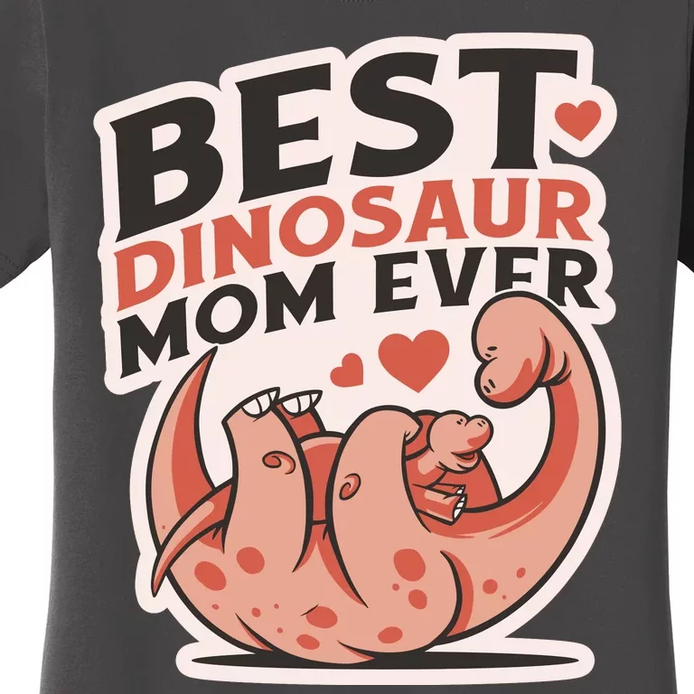 Best Dinosaur Mom Ever Mamasaurus Women's T-Shirt