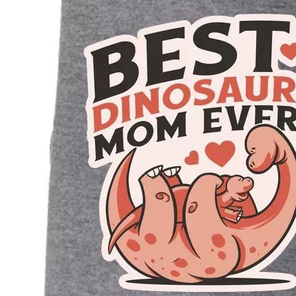 Best Dinosaur Mom Ever Mamasaurus Doggie 3-End Fleece Hoodie