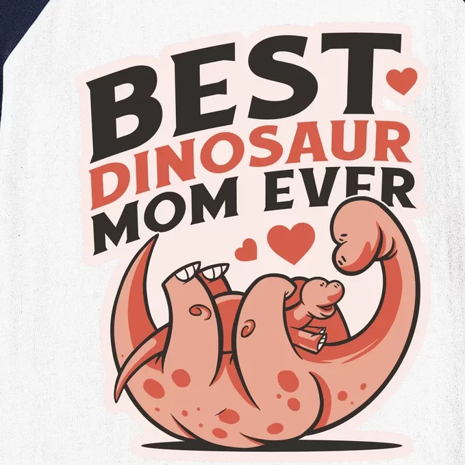 Best Dinosaur Mom Ever Mamasaurus Baseball Sleeve Shirt