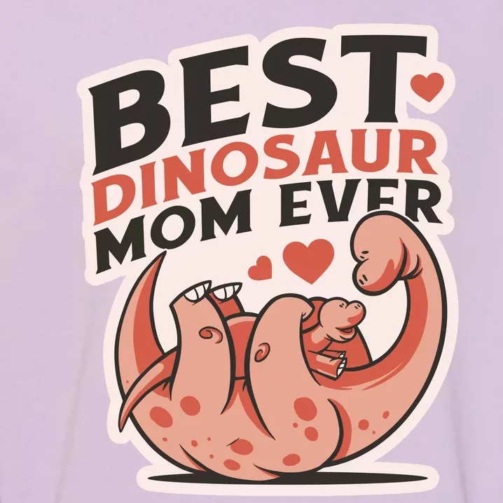 Best Dinosaur Mom Ever Mamasaurus Garment-Dyed Sweatshirt