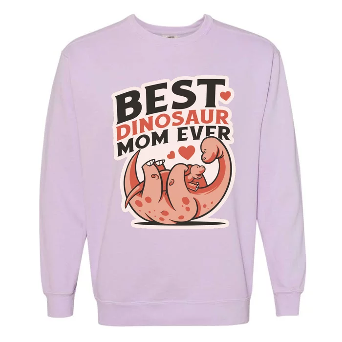 Best Dinosaur Mom Ever Mamasaurus Garment-Dyed Sweatshirt