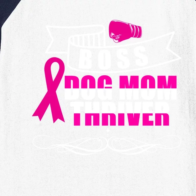 Boss Dog Mom Thriver Cancer Awareness Gift Baseball Sleeve Shirt