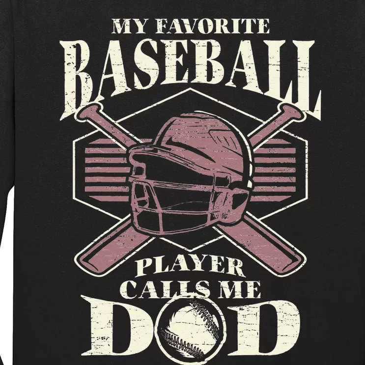 Baseball Dad My Favorite Baseball Player Calls Me Dad Long Sleeve Shirt