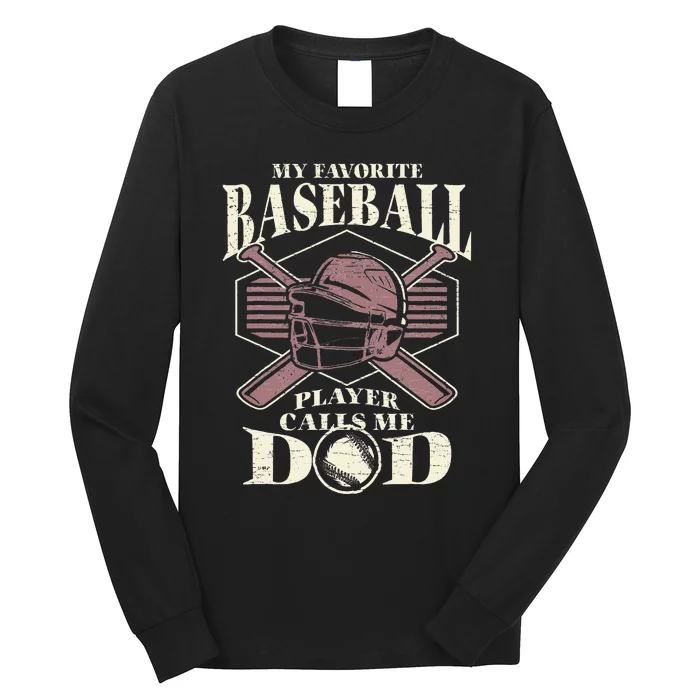 Baseball Dad My Favorite Baseball Player Calls Me Dad Long Sleeve Shirt