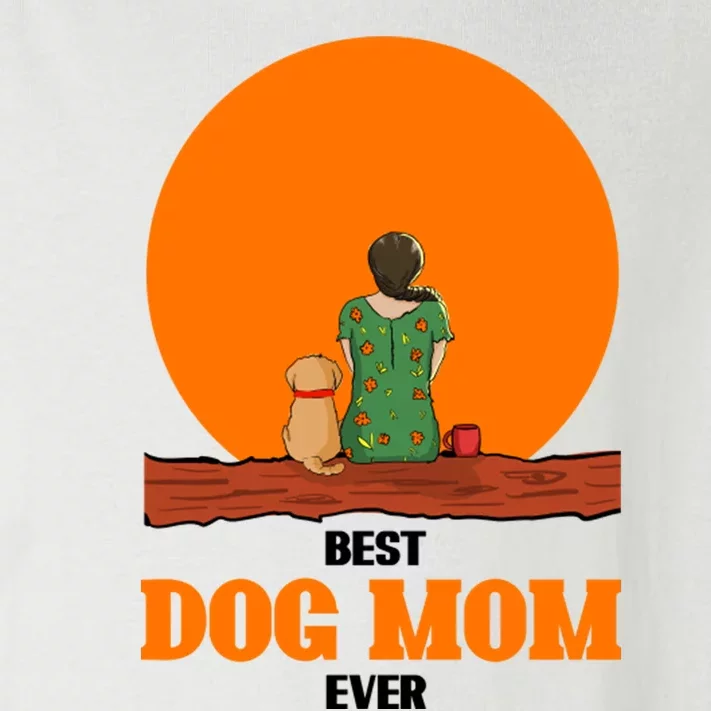 Best Dog Mom Ever Toddler Long Sleeve Shirt