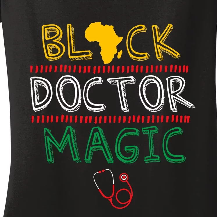 Black Doctor Magic Africa Map Cool Black History Month Gift Women's V-Neck T-Shirt