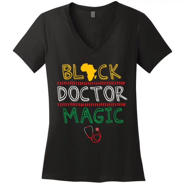 Black Doctor Magic Africa Map Cool Black History Month Gift Women's V-Neck T-Shirt