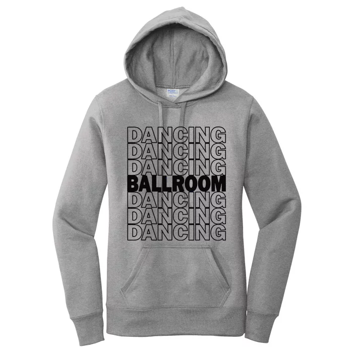 Ballroom Dancing Modern Typography Graphic Dance Design Women's Pullover Hoodie