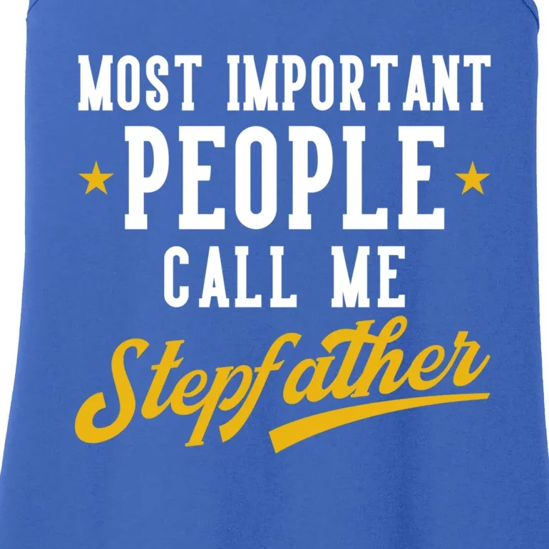 Bonus Dad Most Important Call Me Stepfather Stepdad Gift Ladies Essential Tank