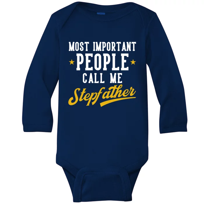 Bonus Dad Most Important Call Me Stepfather Stepdad Gift Baby Long Sleeve Bodysuit