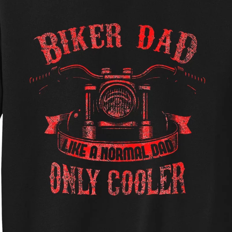 Biker Dad Motorcycle FatherS Day Sweatshirt