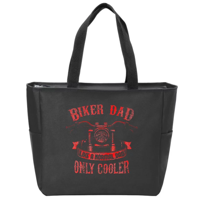 Biker Dad Motorcycle FatherS Day Zip Tote Bag