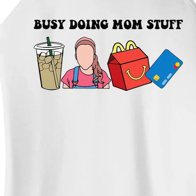 Busy Doing Mom Stuff Busy Mom Mothers Day Mom Stuff Women’s Perfect Tri Rocker Tank