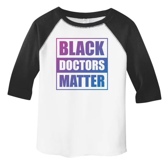 Black Doctors Matter History Month African Pride Bhm Meaningful Gift Toddler Fine Jersey T-Shirt