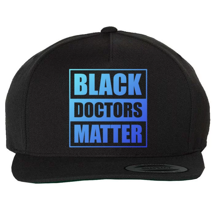 Black Doctors Matter History Month African Pride Bhm Meaningful Gift Wool Snapback Cap