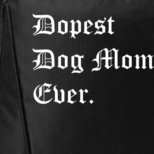 Best Dog MOM Ever, Pet Lover, Dog Lover, Pet Owner City Backpack