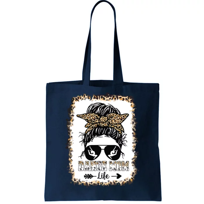 Bleached Dance Mom Messy Bun Leopard Dancer Mom Mothers Day Tote Bag