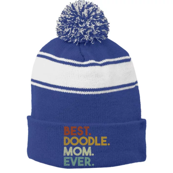 Best Doodle Mom Ever Goldendoodle Labradoodle Retro Gift Stripe Pom Pom Beanie