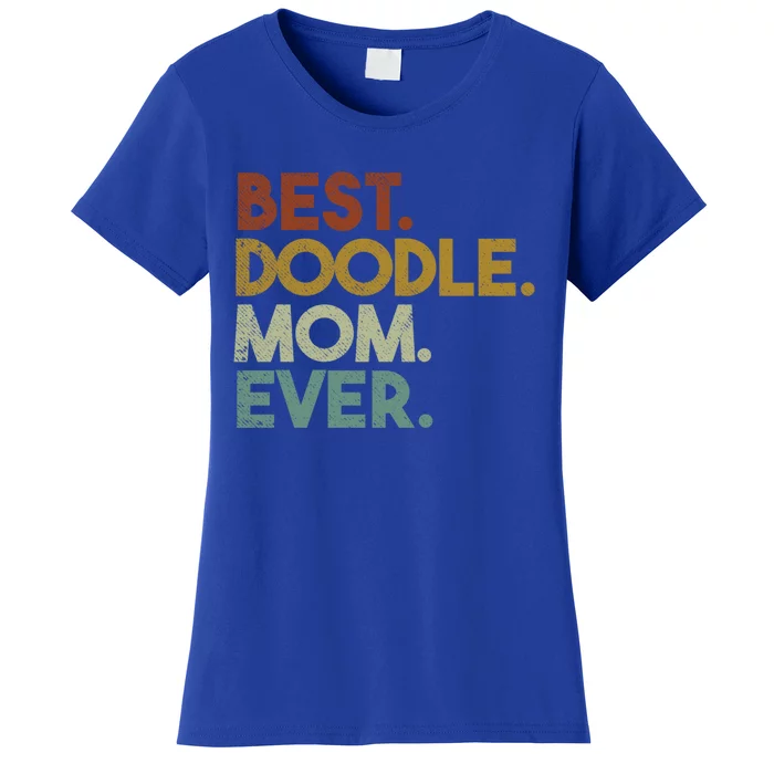 Best Doodle Mom Ever Goldendoodle Labradoodle Retro Gift Women's T-Shirt