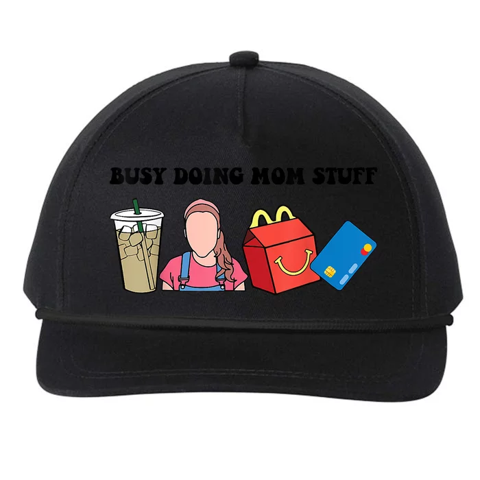 Busy Doing Mom Stuff Busy Mom Mothers Day Mom Stuff Snapback Five-Panel Rope Hat