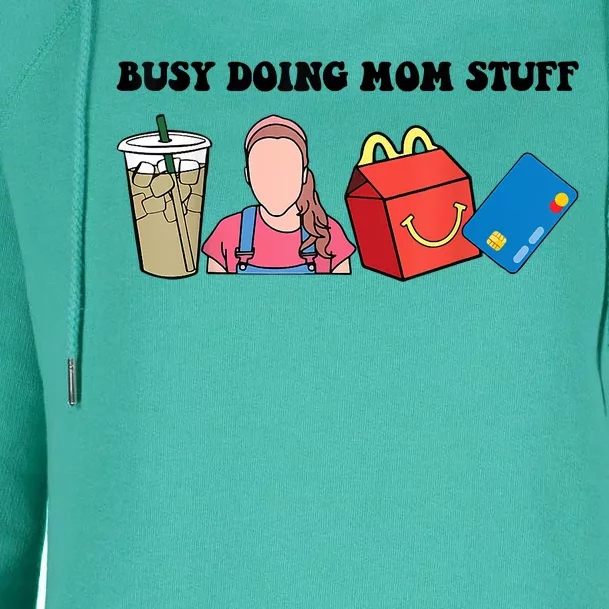 Busy Doing Mom Stuff Busy Mom Mothers Day Mom Stuff Womens Funnel Neck Pullover Hood