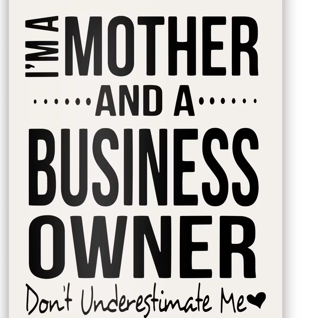 Bosses Day Mom Small Business Owner Entreprenuer Women Owned Poster