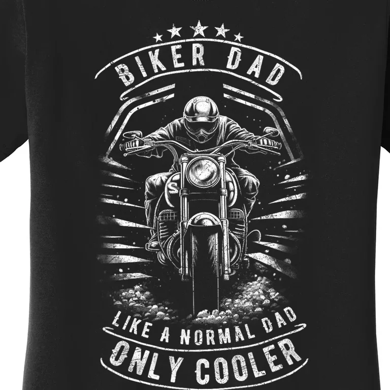 Biker Dad Motorcycle Fathers Day Design For Fathers Women's T-Shirt