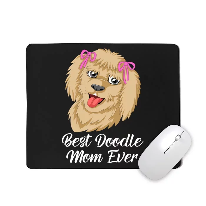 Best Doodle Mom Ever Mousepad