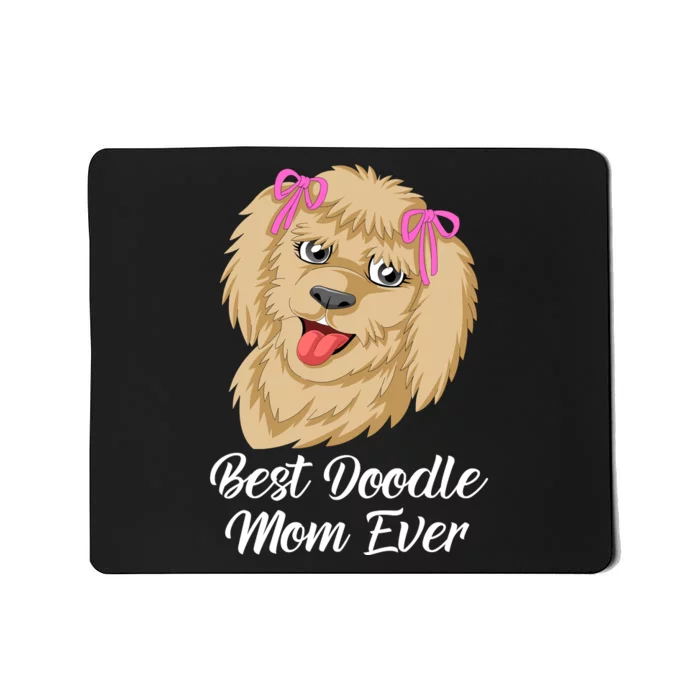 Best Doodle Mom Ever Mousepad