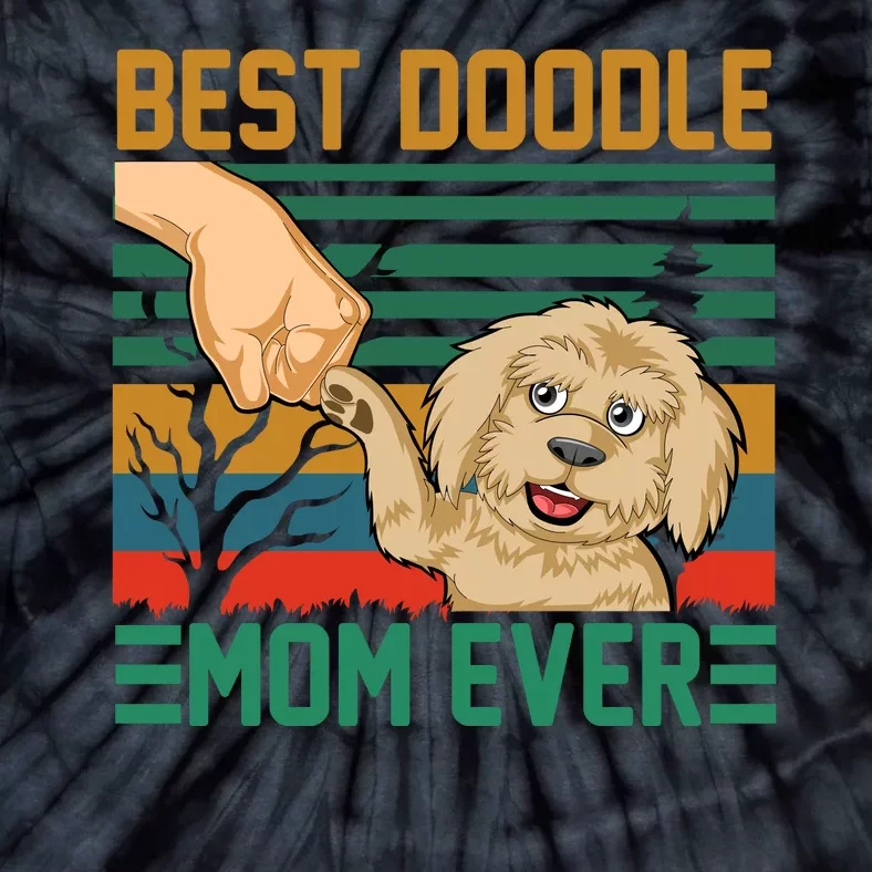 Best Doodle Mom Ever Tie-Dye T-Shirt