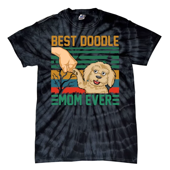 Best Doodle Mom Ever Tie-Dye T-Shirt