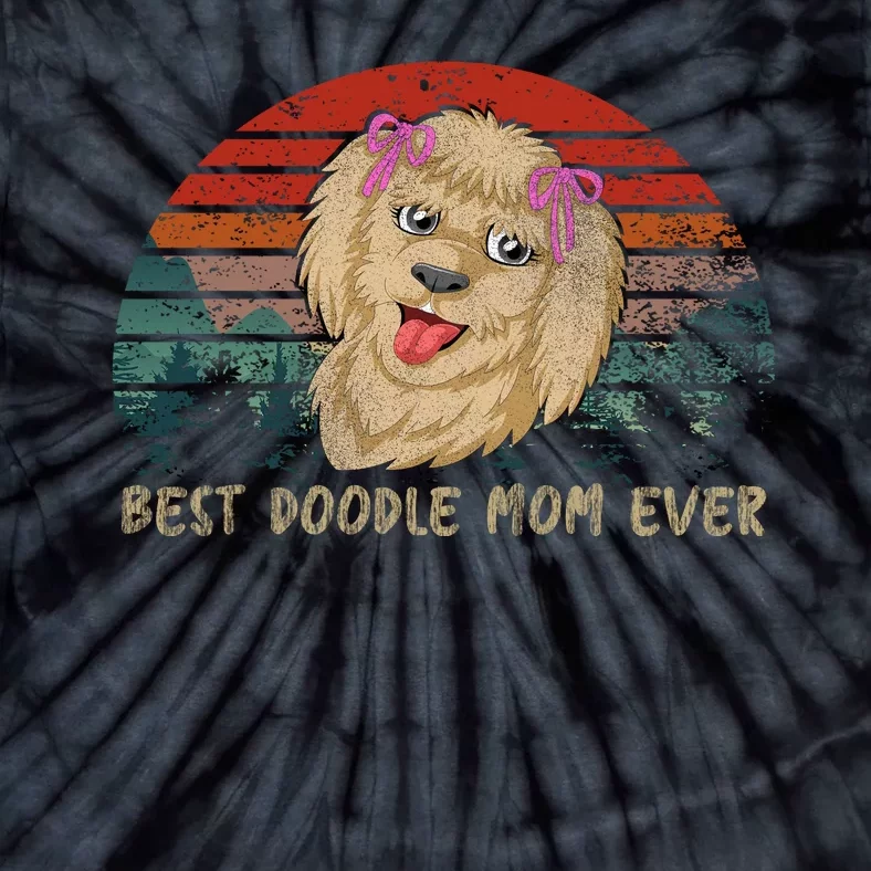 Best Doodle Mom Ever Tie-Dye T-Shirt