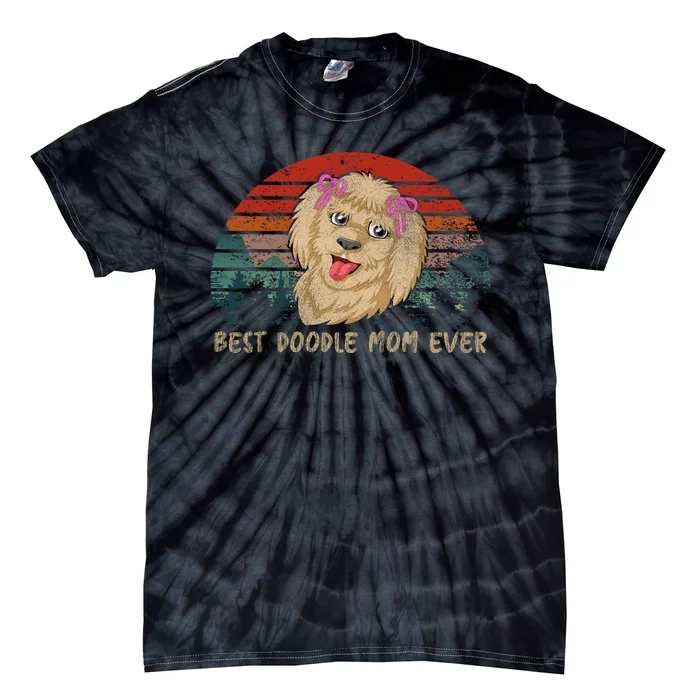 Best Doodle Mom Ever Tie-Dye T-Shirt