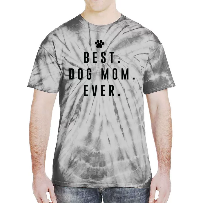 Best Dog Mom Ever Tie-Dye T-Shirt