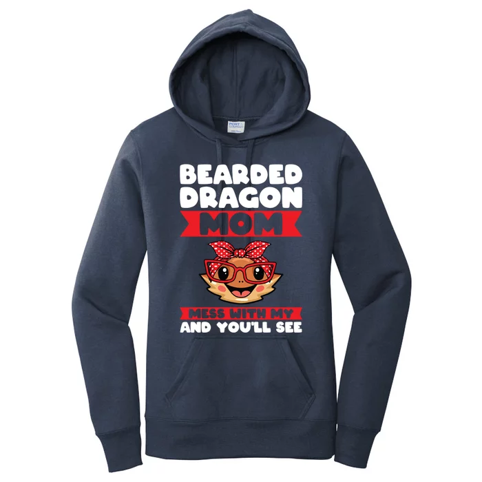 Bearded Dragon Mom Mess With My And You'll See Lizards Funny Gift Women's Pullover Hoodie