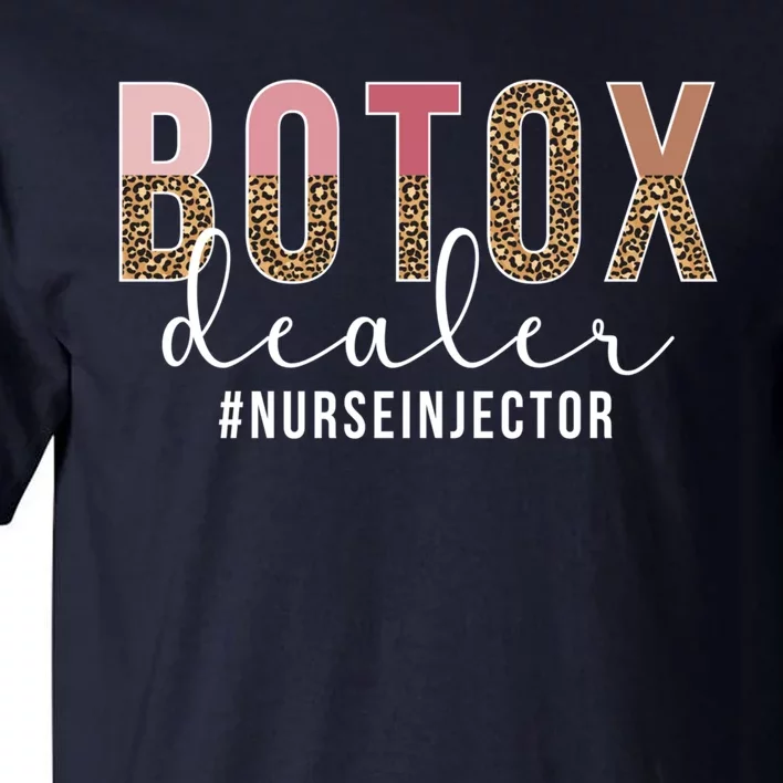 Botox Dealer Nurse Injector Aesthetic Nursing Pullover Hoodie Tall T-Shirt