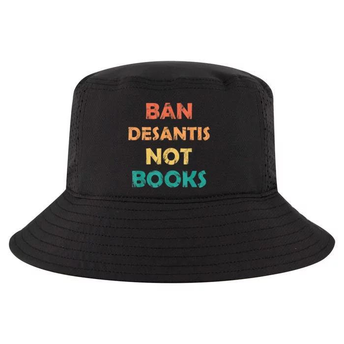 Ban DeSantis Not Books, Anti Governor Ron Desantis Cool Comfort Performance Bucket Hat