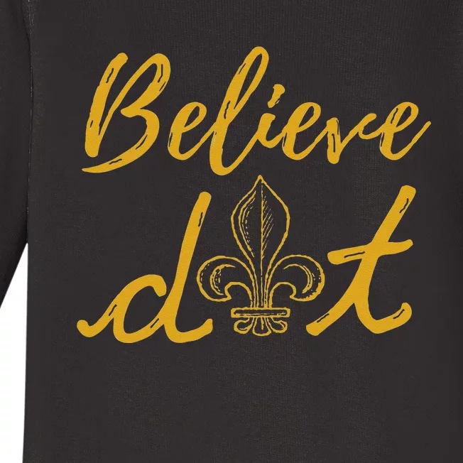 Believe Dat New Orleans Louisiana Everyone Loves New Orleans Baby Long Sleeve Bodysuit