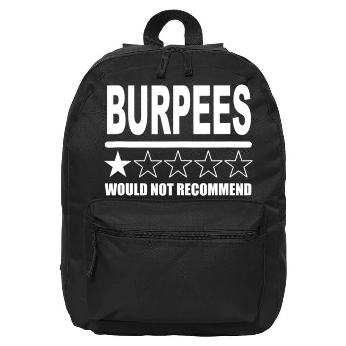 Burpees Do Not Recommend 1 Star Rating Funny Gym Workout 16 in Basic Backpack