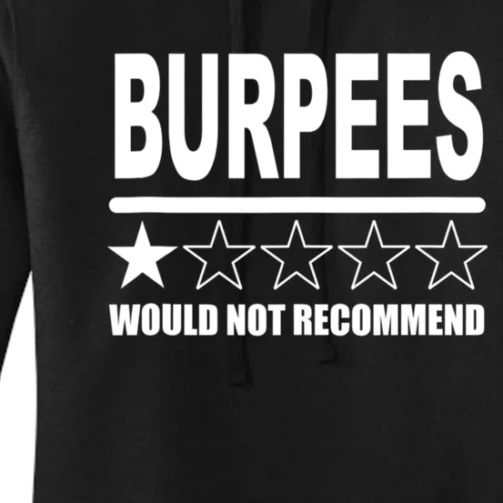 Burpees Do Not Recommend 1 Star Rating Funny Gym Workout Women's Pullover Hoodie