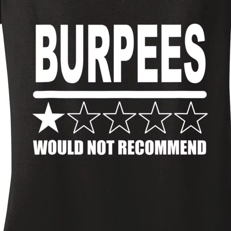 Burpees Do Not Recommend 1 Star Rating Funny Gym Workout Women's V-Neck T-Shirt