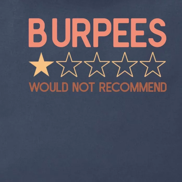 Burpees Do Not Recommend 1 Star Rating Funny Gym Workout Zip Tote Bag