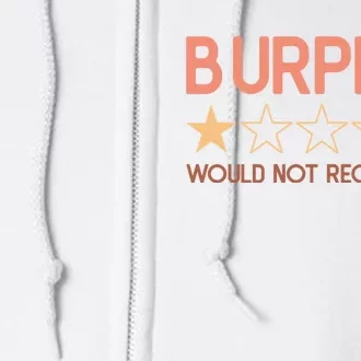 Burpees Do Not Recommend 1 Star Rating Funny Gym Workout Full Zip Hoodie