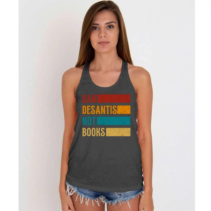 Ban DeSantis Not Books Anti Governor Ron Desantis Women's Knotted Racerback Tank