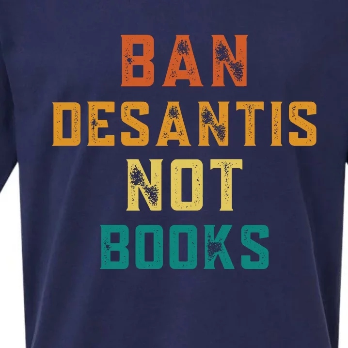 Ban DeSantis Not Books, Anti Governor Ron Desantis Sueded Cloud Jersey T-Shirt