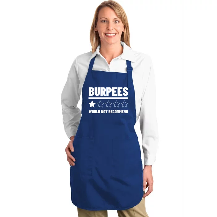 Burpees Do Not Recomd 1 Star Rating Exercise Gift Full-Length Apron With Pocket