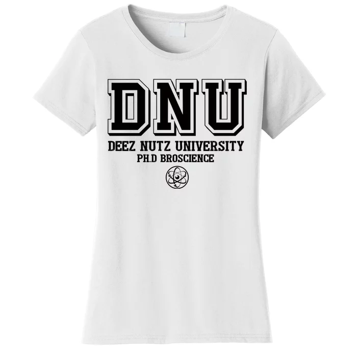 BroScience Deez Nutz University Ph. D Women's T-Shirt